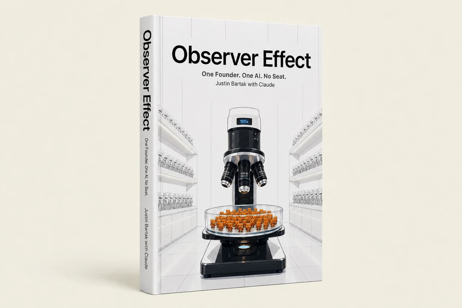 Observer Effect. One Founder. One AI. No Seat. A 3D mockup of the book on Anthropic cream.